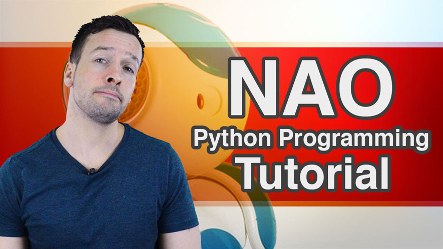 Python Programming Your NAO Robot Tutorial Video 2