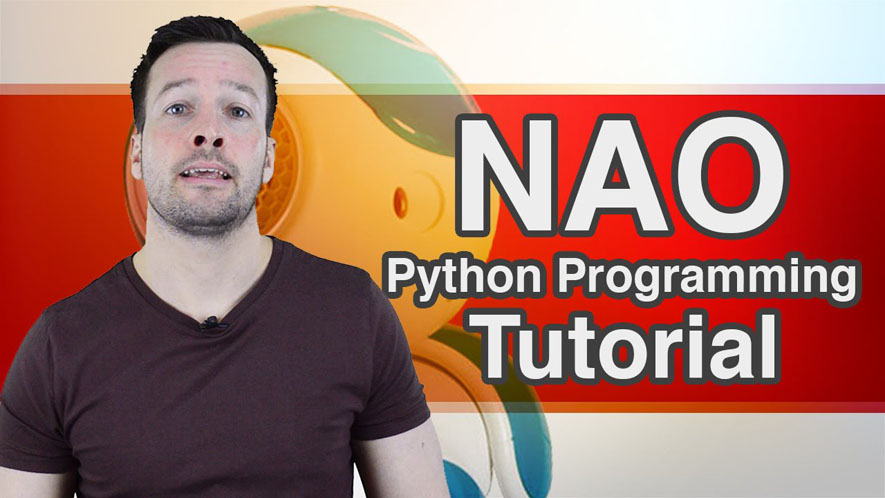 Python Programming Your NAO Robot Tutorial Video 3