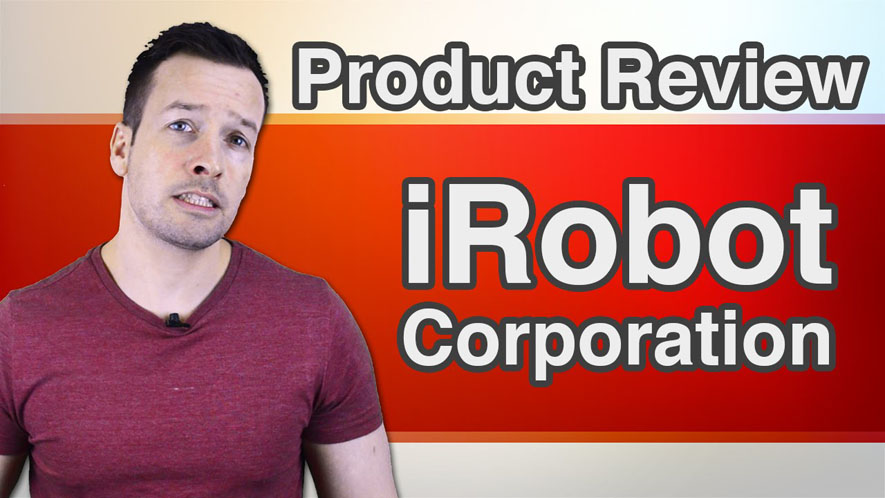 iRobot Corporation Review