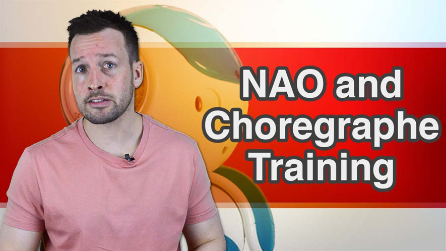 NAO and Choregraphe Training Part 3