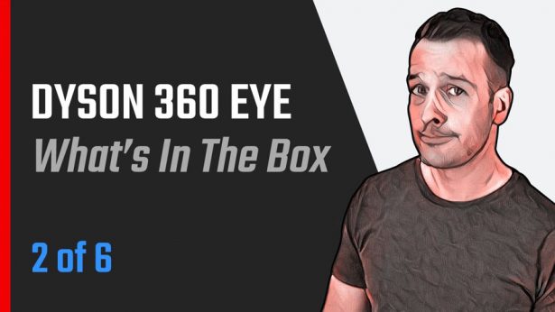 Dyson 360 Eye: What’s In The Box