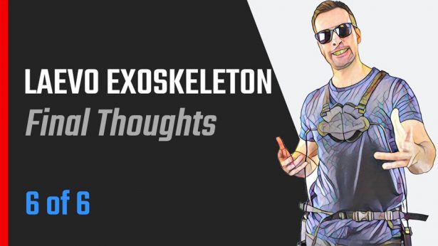 Laevo Exoskeleton Final Thoughts