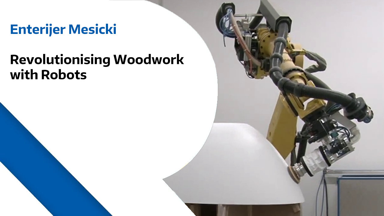 Enterijer Mesicki - Revolutionising Woodwork with Robots