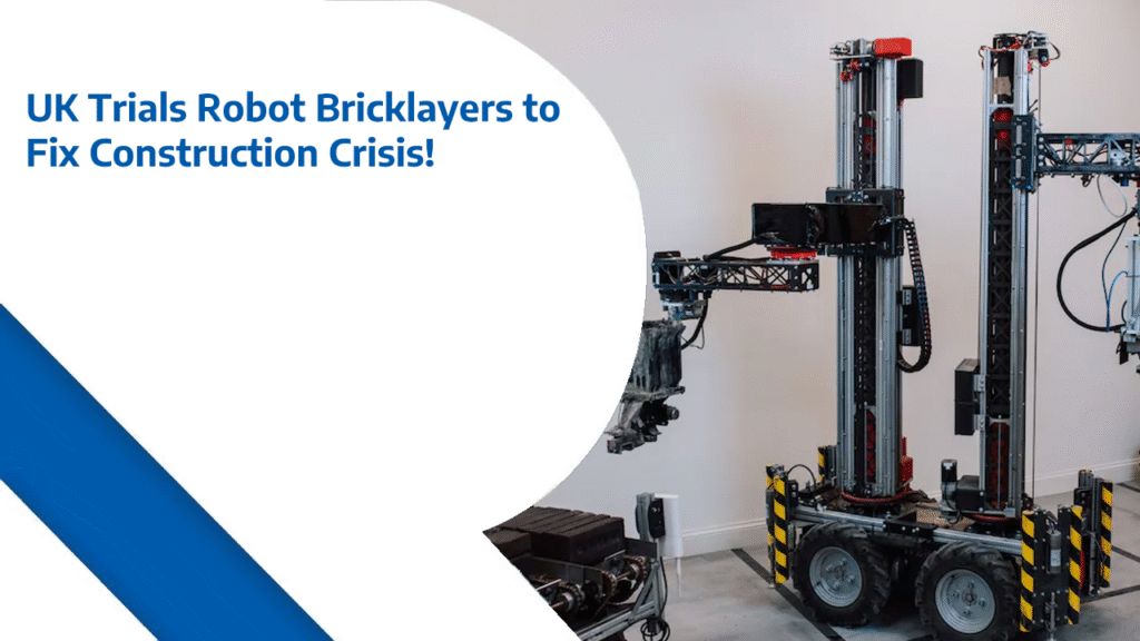 UK Trials Robot Bricklayers to Fix Construction Crisis!