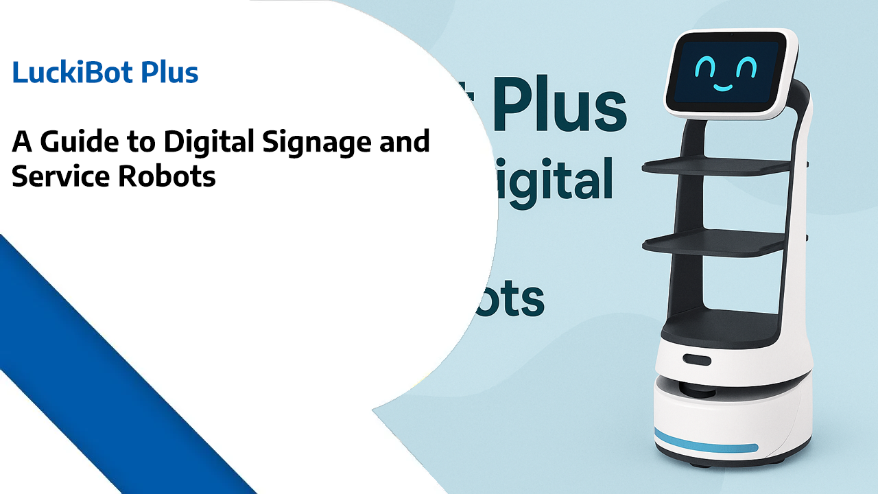 LuckiBot Plus: A Guide to Digital Signage and Service Robots
