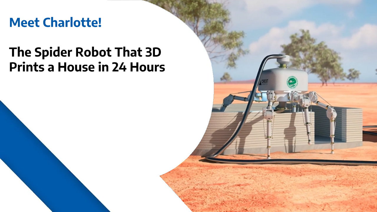 Meet Charlotte – The Spider Robot That 3D Prints a House in 24 Hours