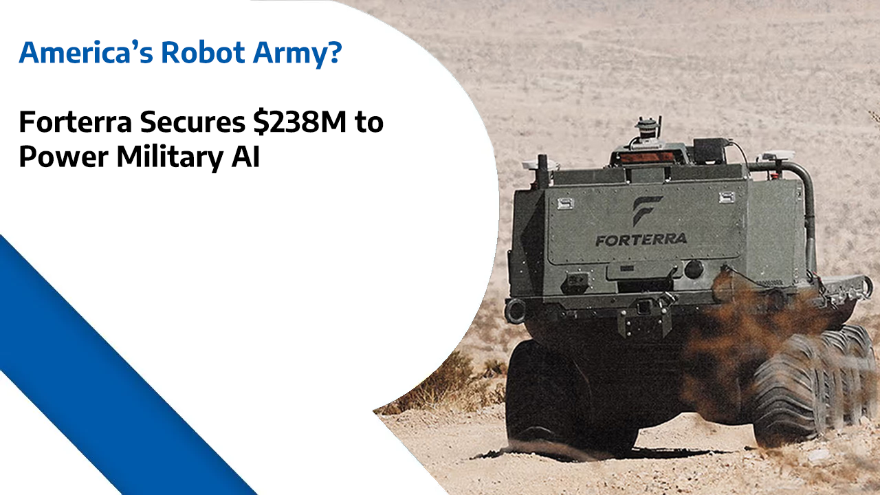 America’s Robot Army? Forterra Secures $238M to Power Military AI