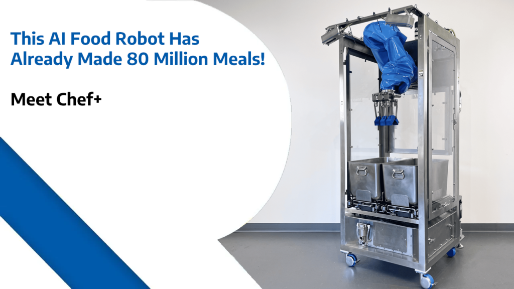 This AI Food Robot Has Already Made 80 Million Meals – Meet Chef+