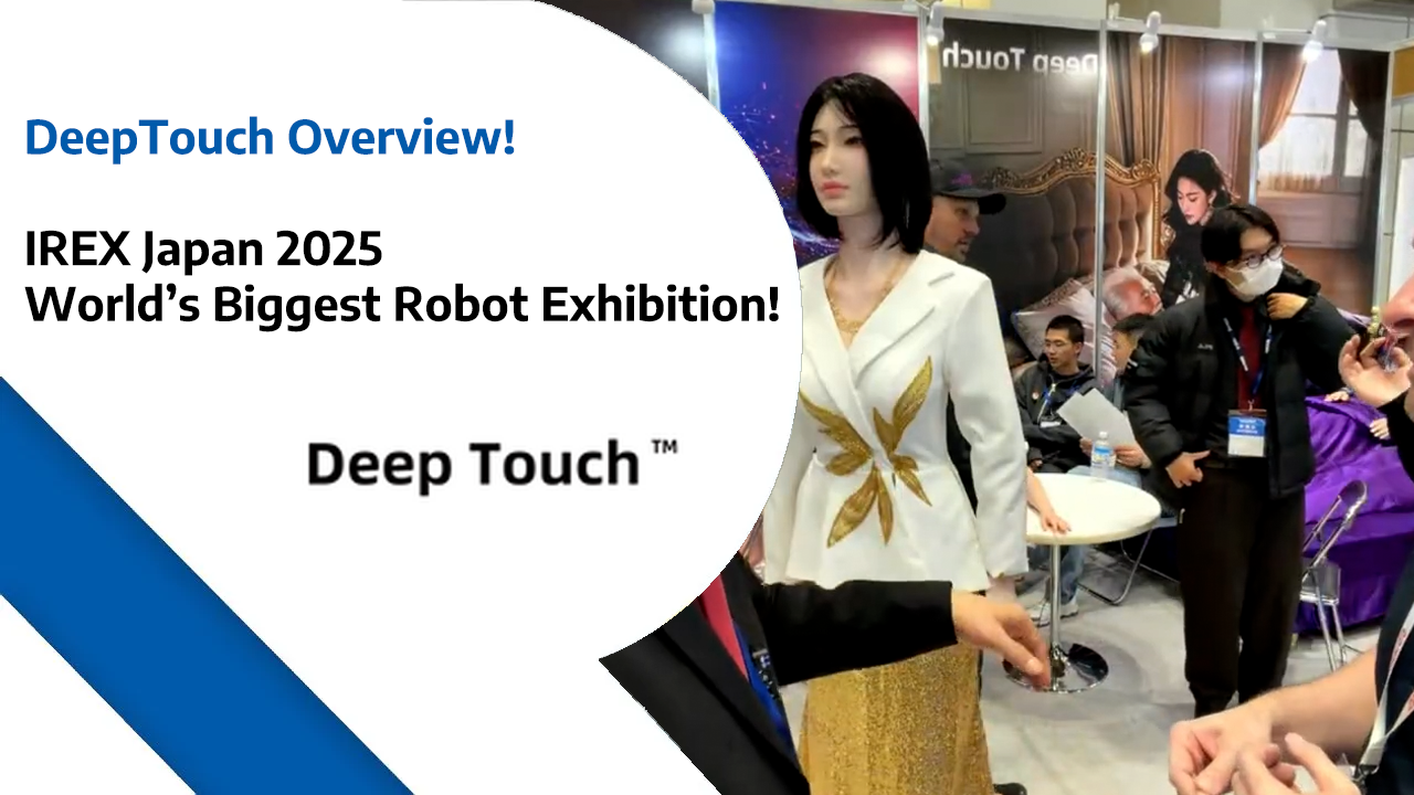 DeepTouch Overview - IREX Japan 2025 – World’s Biggest Robot Exhibition!
